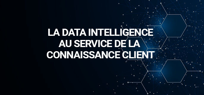 La Data Intelligence au service de la connaissance client