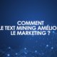 Text mining améliore marketing