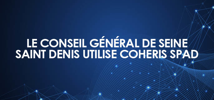 Le Conseil Général de Seine Saint Denis utilise Coheris Spad