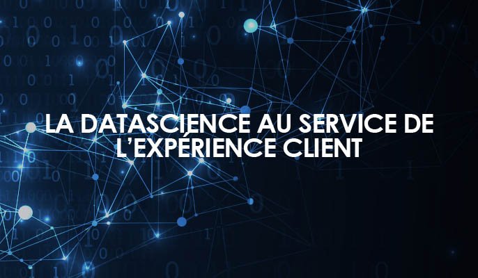 La Datascience au service de l’expérience client