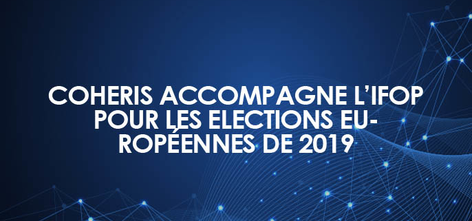 COHERIS accompagne l’IFOP pour les Elections Européennes de 2019