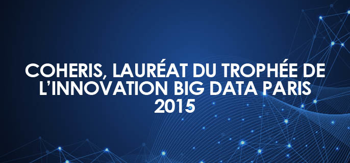 Coheris, lauréat du Trophée de l’innovation Big Data Paris 2015