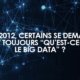 qu'est-ce-que le Big Data ? Définition Big Data